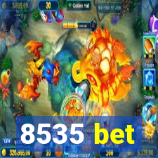 8535 bet